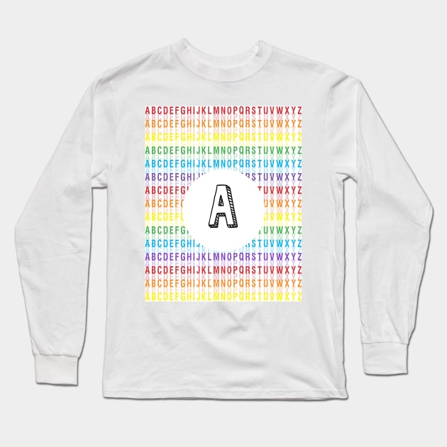 Letter A - Alphabet - Rainbow Long Sleeve T-Shirt by Girona